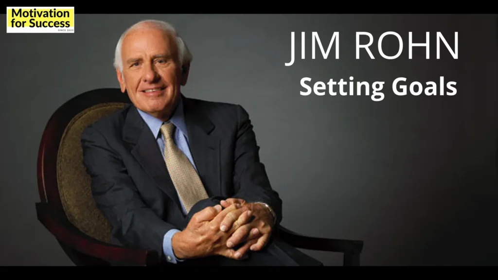 Jim Rohn Mastering Goal Setting: A Path to Success Motivation For Jim Rohn Mastering Goal Setting: A Path to Success Motivation For